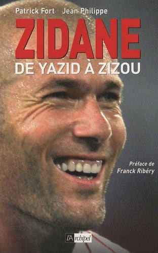 Zidane de Yazid à Zizou