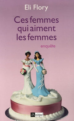 Ces femmes qui aiment les femmes