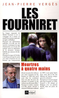 Les Fourniret, meurtres à quatre mains