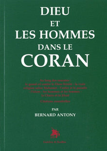 Dieu et les hommes dans le Coran