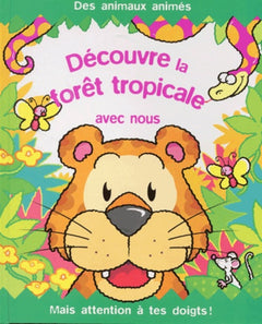 Decouvre La Foret Tropicale Avec Nous