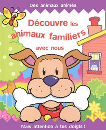 Decouvre les animaux familiers avec nous