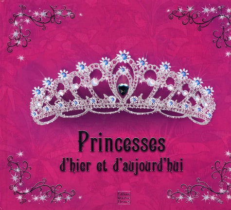 Princesses d'hier et d'aujourd'hui