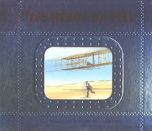 Les héros du ciel: La fabuleuse histoire de l'aviation