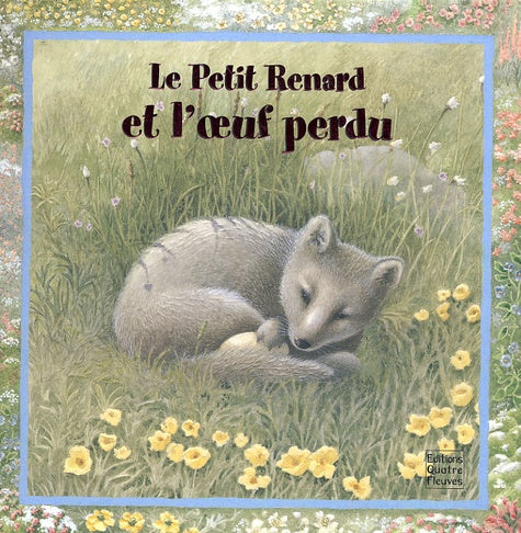 Le petit renard et l'oeuf perdu