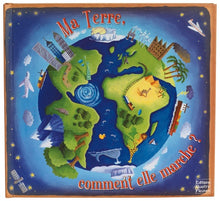 Ma terre, comment elle marche ?