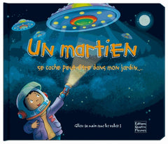 Un martien se cache peut-être dans mon jardin...