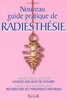 Nouveau guide pratique de radiesthésie