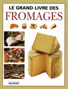 Le grand livre des fromages