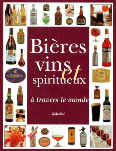 Bières vins et Spiritueux à travers le monde