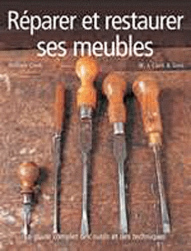 Réparer et restaurer ses meubles