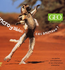 Incroyables ces animaux !