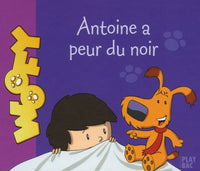 Antoine a peur du noir