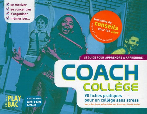 Coach College: 90 fiches pratiques pour un collège sans stress