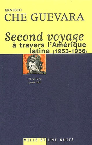 Second voyage à travers l'Amérique Latine