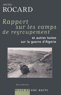 Rapports sur les camps de regroupement