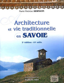 Architecture et vie traditionnelle en Savoie