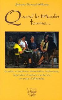 Quand le moulin tourne...