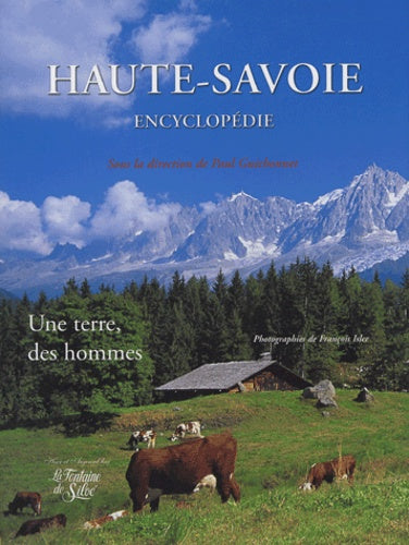Haute-Savoie: Une terre, des hommes