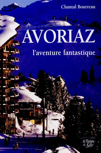 Avoriaz, l'aventure fantastique