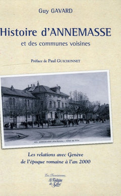 Histoire d'Annemasse et des communes voisines: Les relations avec Genève de l'époque romaine à l'an 2000
