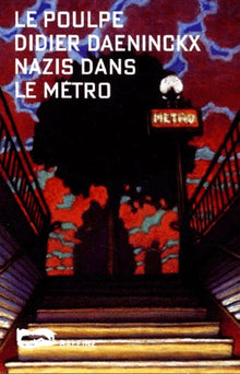 Le Poulpe - Nazis dans le métro