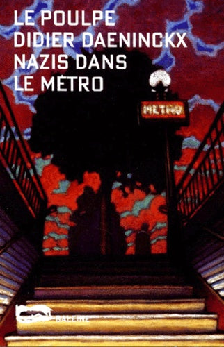 Le Poulpe - Nazis dans le métro