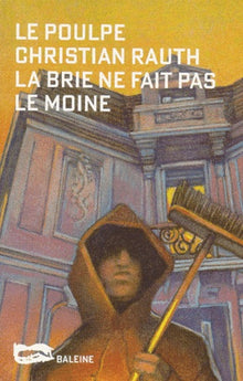 La Brie ne fait pas le moine