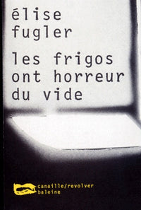 Les frigos ont horreur du vide