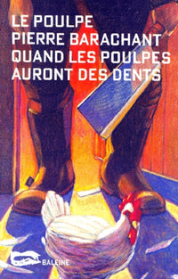 Quand les poulpes auront des dents