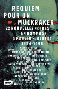 Requiem pour un muckraker
