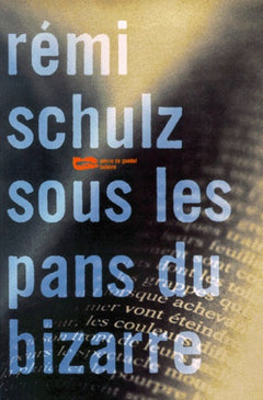 Sous les pans du bizarre