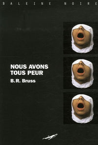Nous avons tous peur