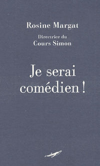 Je serai comédien !