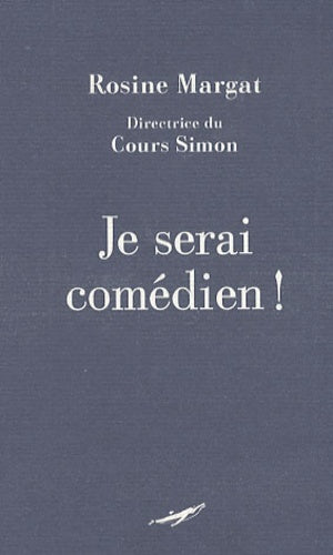 Je serai comédien !