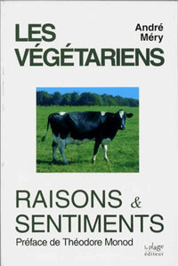 Les végétariens: Raisons & sentiments