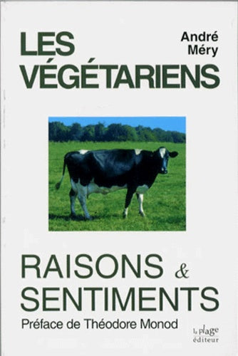 Les végétariens: Raisons & sentiments