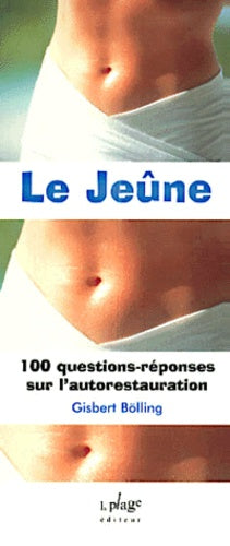 100 questions, le jeûne
