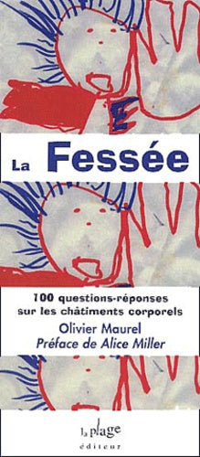 La fessée : 100 questions-réponses sur les châtiments corporels