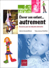 Elever son enfant... autrement