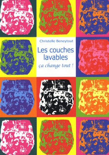 Les couches lavables, ça change tout !