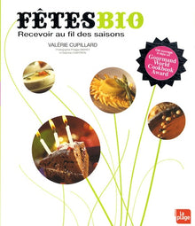 Fêtes bio: Recevoir au fil des saisons