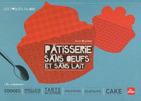 Pâtisserie sans oeufs et sans lait