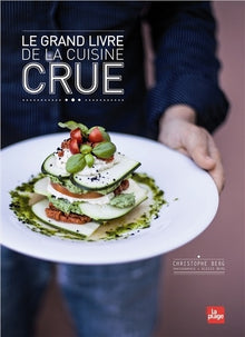 Le grand livre de la cuisine crue