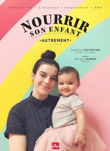 Nourrir son enfant autrement