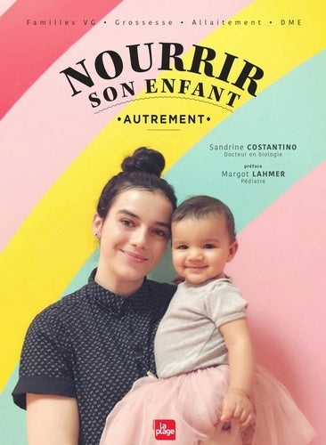 Nourrir son enfant autrement