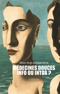 Médecines douces, infos ou intox ?