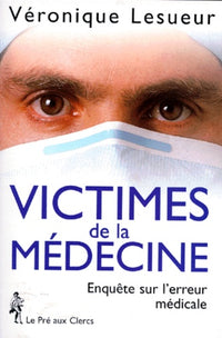 Les victimes de la médecine