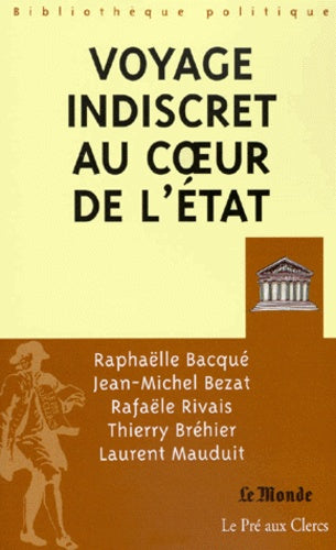 Voyage indiscret au coeur de l'Etat