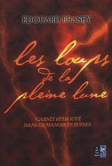 Les loups de la pleine lune - Carnet retrouvé dans un manoir en ruines